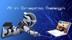 The Growing Importance of AI in Graphic Design